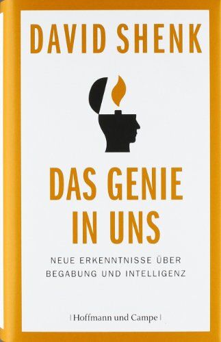David Shenk - Das Genie in uns: Neue Erkenntnisse über Begabung und Intelligenz - Preis vom 09.10.2026 07:28:09 h