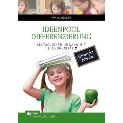 Ideenpool Differenzierung (Buch), Taschenbuch von Frank Müller, Debus Pädagogik, 978-3-95414-029-9