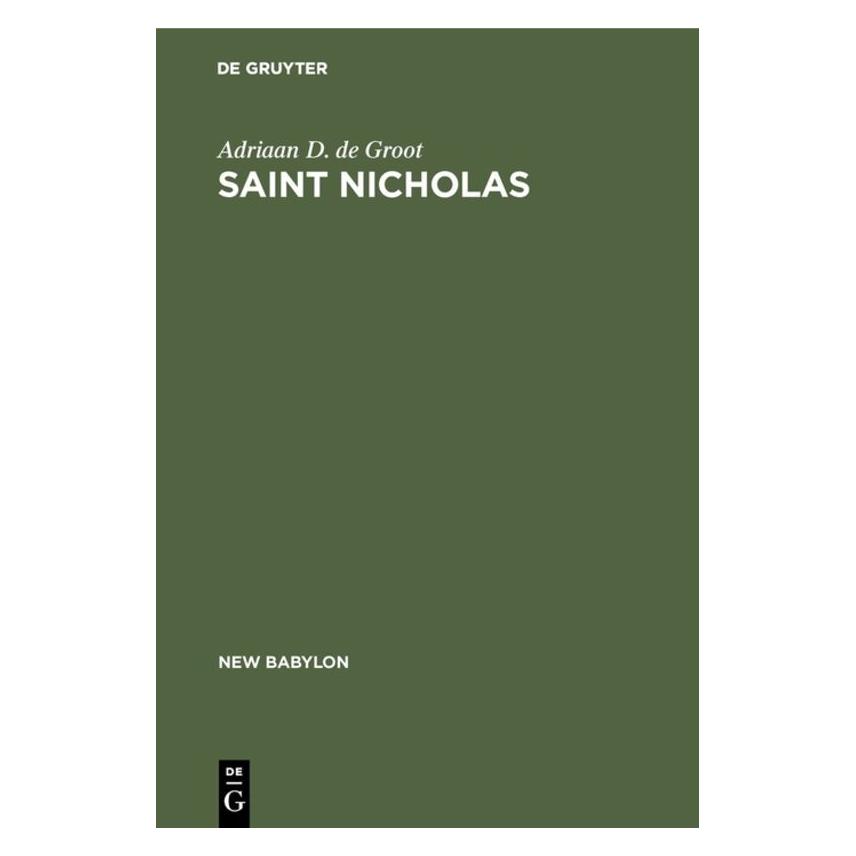 De Gruyter Groot:Saint Nicholas (Englisch, Hardcover, Adriaan D. De Groot) (67772678)