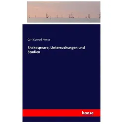 Shakespeare, Untersuchungen und Studien, Fachbücher von Carl Conrad Hense