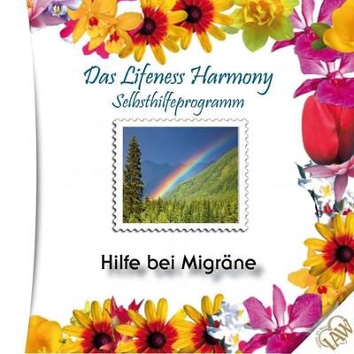 Das Lifeness Harmony Selbsthilfeprogramm: Hilfe bei Migräne - , Audio, 4250701908129