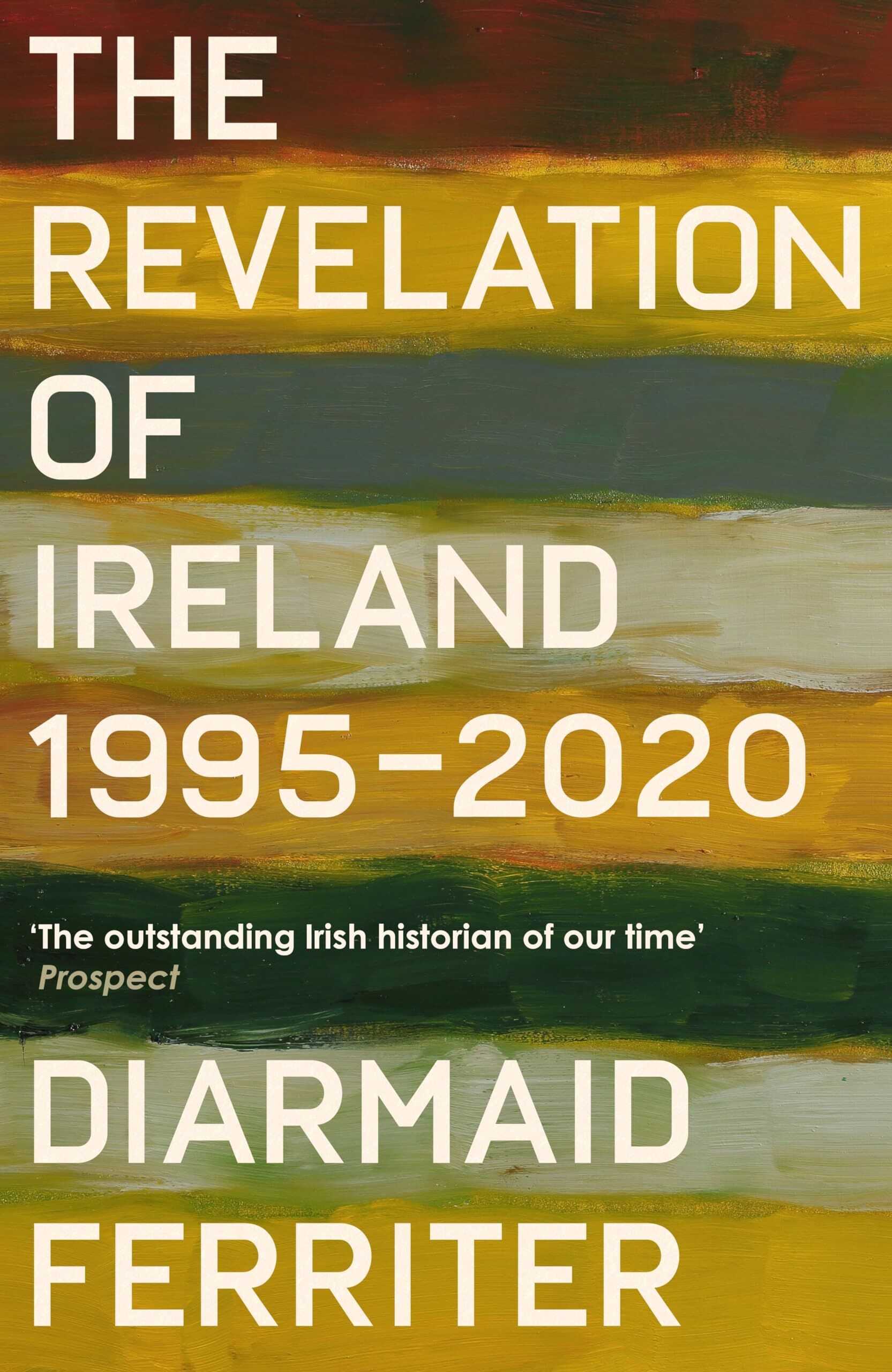Diarmaid Ferriter - The Revelation of Ireland - Preis vom 01.10.2026 17:08:56 h