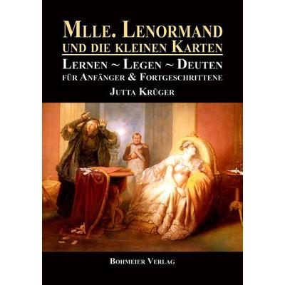 Mlle. Lenormand und die kleinen Karten, Taschenbuch von Jutta Krüger, Bohmeier, J, 978-3-89094-684-9