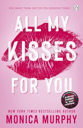 Monica Murphy - All My Kisses for You: Lancaster Prep: The Next Generation: The new spicy romance series from the New York Times bestselling author (Lancaster Prep, 7) - Preis vom 17.10.2026 19:25:27 h
