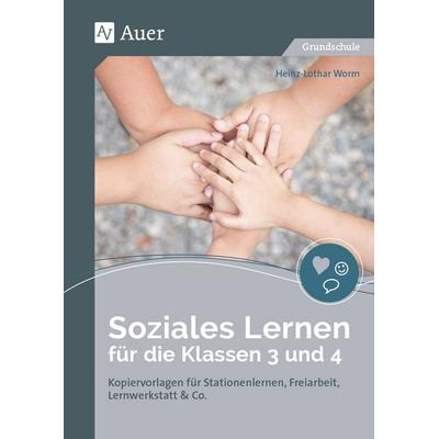 Soziales Lernen für die Klassen 3 und 4, Geheftet von Heinz-Lothar Worm, Auer Verlag in der AAP Lehrerwelt GmbH, 978-3-403-08373-3