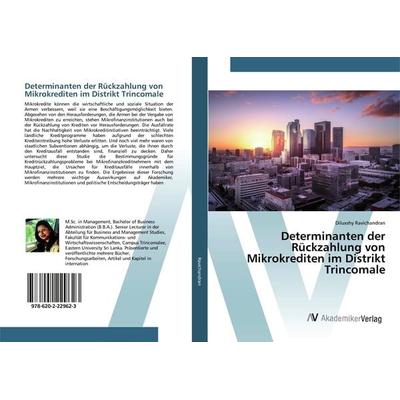 Determinanten der Rückzahlung von Mikrokrediten im Distrikt Trincomale, Taschenbuch von Diluxshy Ravichandran, AV Akademikerverlag, 978-620-2-22962-3