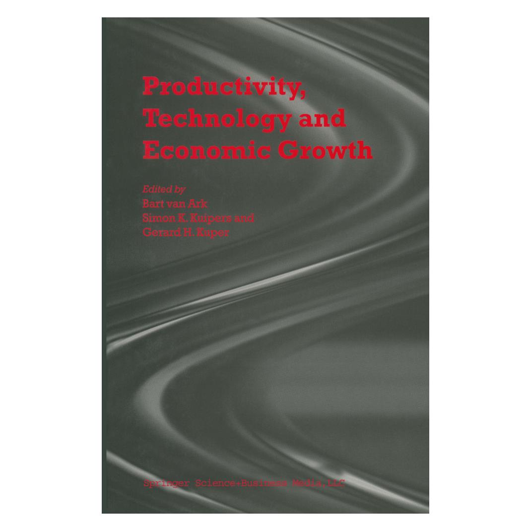 Springer Productivity, Technology and Economic Growth (Englisch, Softcover, Bart van Ark, Gerard H. Kuper, Simon K. Kuipers) (55379982)