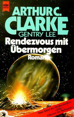 Clarke, Arthur C. - Rendezvous mit übermorgen. Roman. - Preis vom 13.10.2026 11:25:28 h