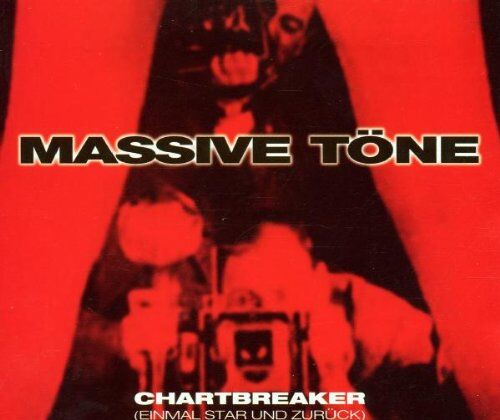 Massive Töne - Chartbreaker (Einmal Star und zurück) - Preis vom 11.10.2026 03:10:56 h