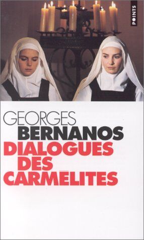 Georges Bernanos - Dialogues des carmélites - Preis vom 11.10.2026 03:10:56 h