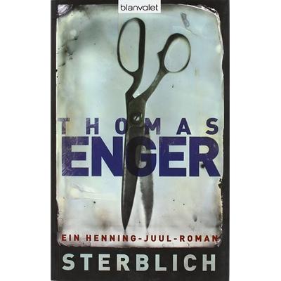 Sterblich, Gebundene Ausgabe von Thomas Enger, Blanvalet