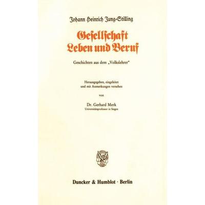 Gesellschaft, Leben und Beruf., Taschenbuch von Johann Heinrich Voss, Duncker & Humblot, 978-3-428-06916-3