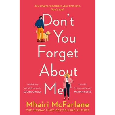 Don't You Forget About Me, Taschenbuch von Mhairi McFarlane, HarperCollins