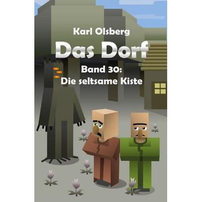 Das Dorf / Das Dorf Band 30: Die seltsame Kiste, Taschenbuch von Karl Olsberg, Epubli, 978-3-565-11303-3