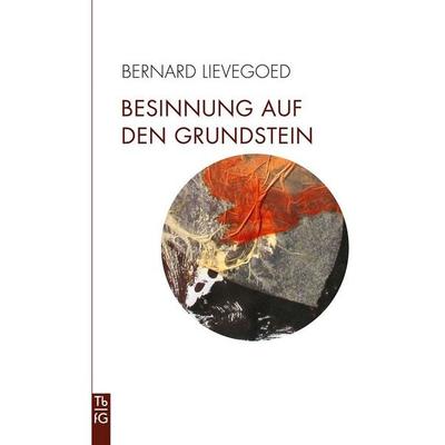 Besinnung auf den Grundstein, Taschenbuch von Bernard C. J. Lievegoed, Freies Geistesleben, 978-3-7725-3311-2