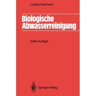 Biologische Abwasserreinigung, Taschenbuch von Ludwig Hartmann, Springer Berlin, 978-3-540-55363-2