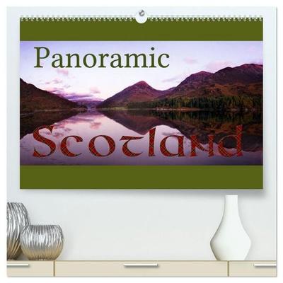 Panoramic Scotland / UK-Version (High Quality Premium Wall Calendar 2027 DIN A2 landscape),CALVENDO 12 Month Wall Calendar