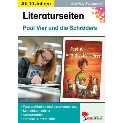 Paul Vier und die Schröders - Literaturseiten, Taschenbuch von Gabriela Rosenwald, KOHL VERLAG Der Verlag mit dem Baum, 978-3-86632-109-0