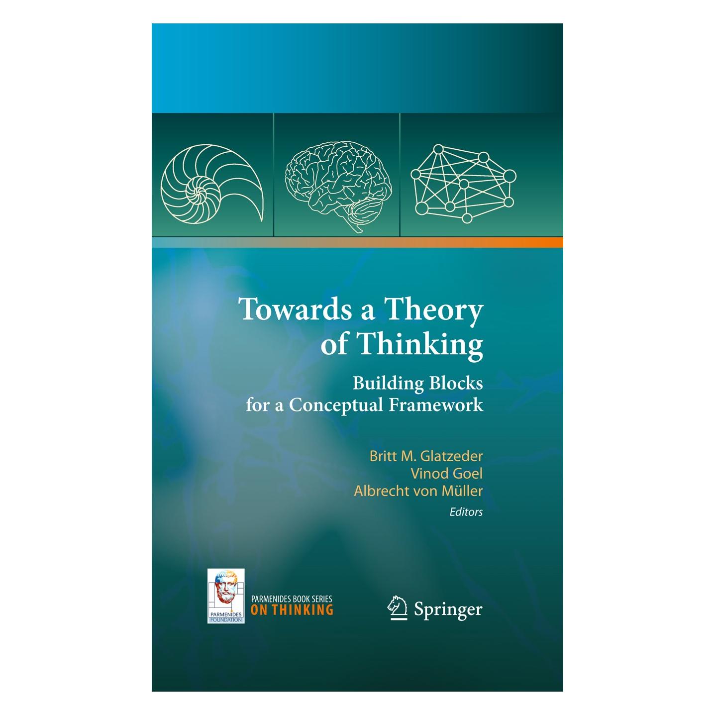 Springer Towards a Theory of Thinking (Englisch, Hardcover, Albrecht Müller, Britt Glatzeder, Vinod Goel) (9783642031281)