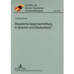 Steuerliche Gewinnermittlung in Spanien und Deutschland, Fachbücher von Thomas Kaiser
