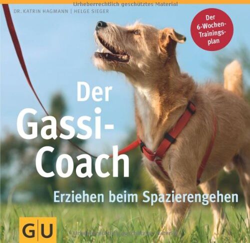 Katrin Hagmann - Der Gassi Coach: Erziehen beim Spazierengehen: Erziehen beim Spazierengehen. 6-Wochen-Trainingsplan (GU Tier - Spezial) - Preis vom 09.10.2026 07:28:09 h