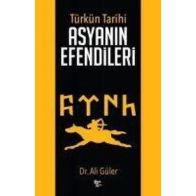 Asyanin Efendileri, Taschenbuch von Ali Güler, Halk Kitabevi