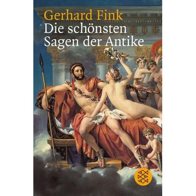 Die schönsten Sagen der Antike, Taschenbuch von Gerhard Fink, Fischer Taschenbuch Verlag