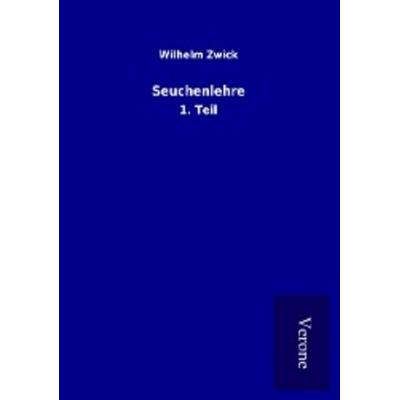 Seuchenlehre, Taschenbuch von Wilhelm Zwick, BoD - Books on Demand
