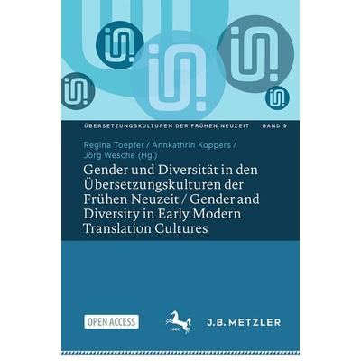 Gender und Diversität in den Übersetzungskulturen der Frühen Neuzeit / Gender and Diversity in Early Modern Translation Cultures, Taschenbuch von ,