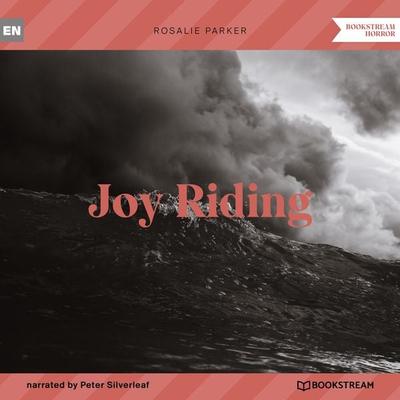 Joy Riding - Rosalie Parker, Audio, 9783991354598