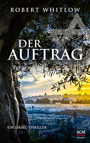 Robert Whitlow - Der Auftrag: Ein Israel-Thriller (Ein Israel-Thriller, 1, Band 1) - Preis vom 30.09.2026 22:30:23 h