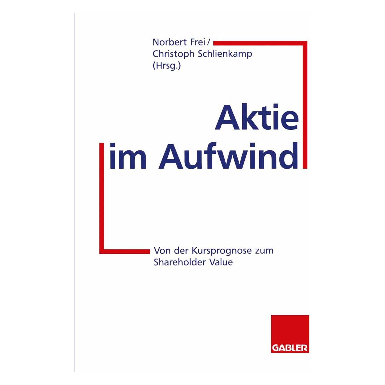 Springer Aktie im Aufwind (Deutsch, Softcover, Christoph Schlienkamp, Norbert Frei) (55508131)
