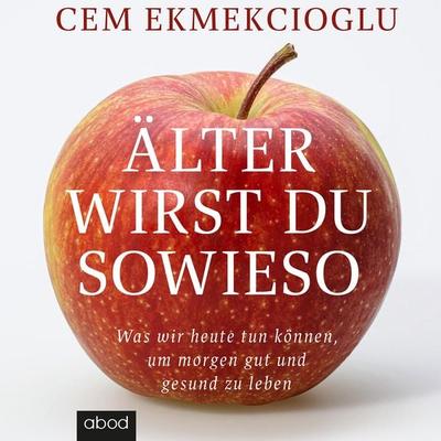 Älter wirst du sowieso - Cem Ekmekcioglu, Audio, 4066004655420