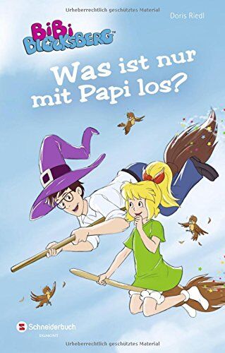 Doris Riedl - Bibi Blocksberg - Was ist nur mit Papi los? - Preis vom 09.10.2026 07:28:09 h