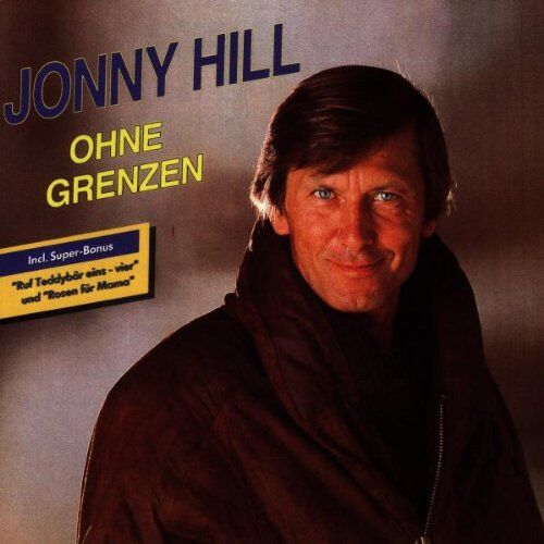 Jonny Hill - Ohne Grenzen - Preis vom 09.10.2026 07:28:09 h