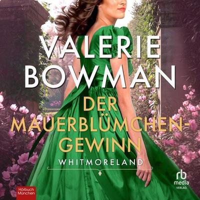 Der Mauerblümchen-Gewinn - Valerie Bowman, Audio, 9783987856112