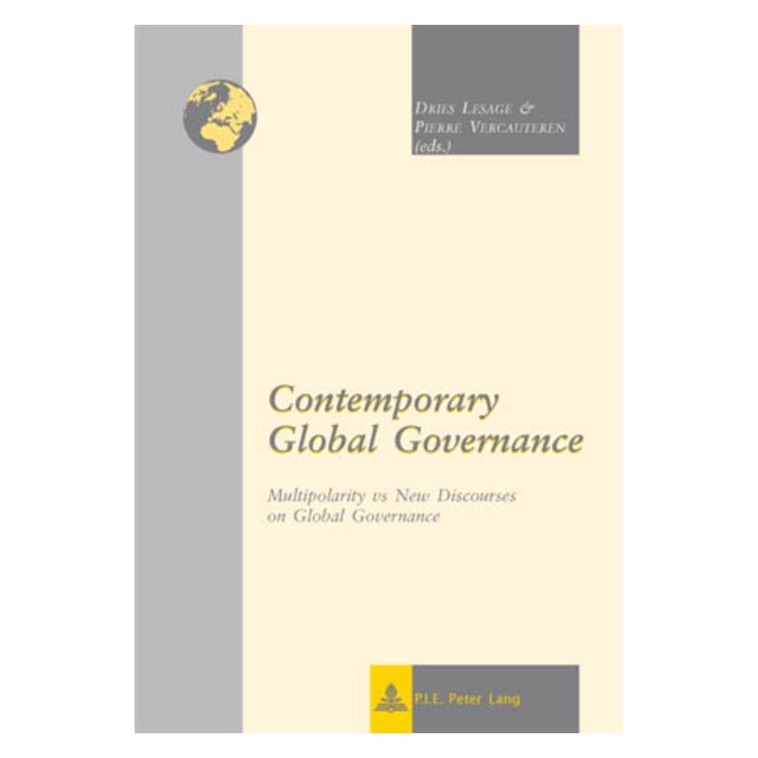 Peter Lang Contemporary Global Governance (Englisch, Softcover, Dries Lesage, Pierre Vercauteren) (56020785)