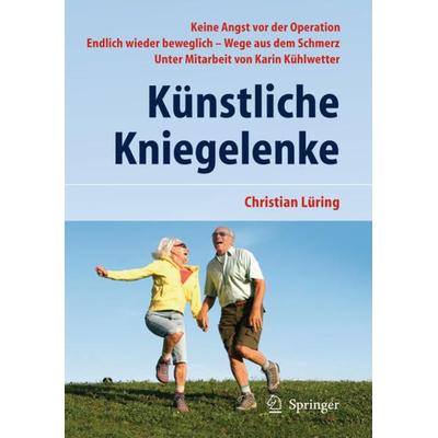 Künstliche Kniegelenke, Taschenbuch von C. Lüring, Springer Berlin, 978-3-642-21989-4