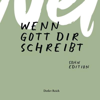 Wenn Gott dir schreibt - Detlev Reich, Audio, 9783907316092