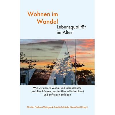 Wohnen im Wandel - Lebensqualität im Alter, Gebundene Ausgabe von , Paschke Media - EDUBA Verlag, 978-3-931641-26-9
