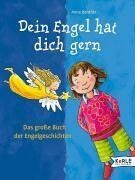 Anna Benthin - Dein Engel hat dich gern: Das große Buch der Engelgeschichten; Erzählt von Anna Benthin mit Bildern von Anja Rieger - Preis vom 30.09.2026 22:30:23 h