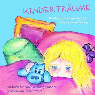 Kinderträume - Evelyne Mayer, Audio, 9783969311240