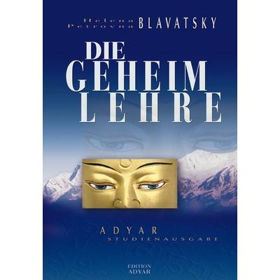 Die Geheimlehre, Gebundene Ausgabe von Helena P. Blavatsky, Aquamarin, 978-3-89427-197-8