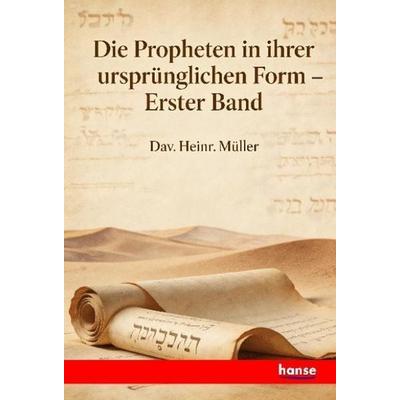Die Propheten in ihrer ursprünglichen Form, Taschenbuch von Dav. Heinr. Müller, Hansebooks, 978-3-348-14693-7