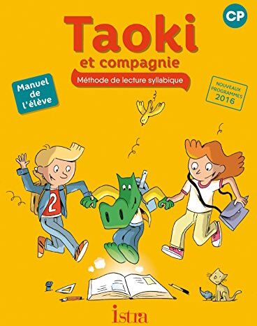 Collectif - Taoki et compagnie, méthode de lecture syllabique, CP : manuel de l'élève : nouveaux programmes 2016 - Preis vom 18.10.2026 15:28:09 h