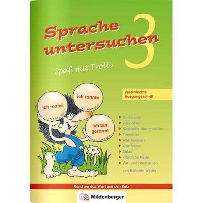 Sprache untersuchen – Spaß mit Trolli 3, Vereinfachte Ausgangsschrift, Taschenbuch von Edmund Wetter, Mildenberger Verlag GmbH, 978-3-619-34550-2