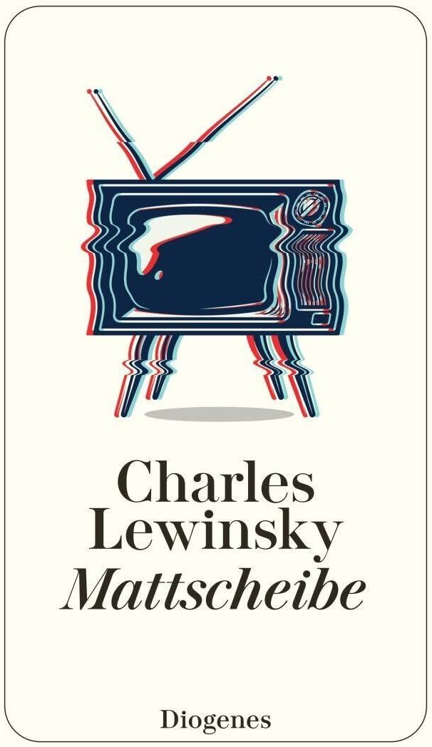 Charles Lewinsky - Mattscheibe - Preis vom 09.10.2026 07:28:09 h