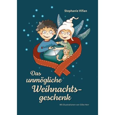 Das unmögliche Weihnachtsgeschenk, Gebundene Ausgabe von Stephanie Vifian, Nova MD, 978-3-9894290-4-8