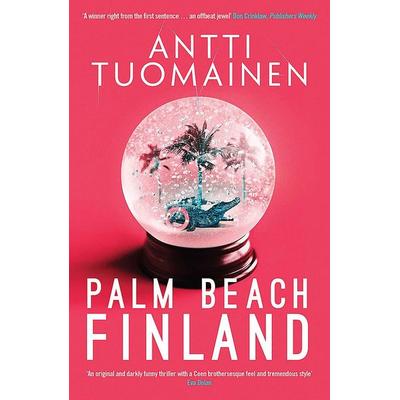 Palm Beach, Finland, Taschenbuch von Antti Tuomainen, Simon & Schuster Uk, 978-1-912374-31-1
