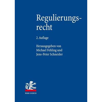 Regulierungsrecht, Gebundene Ausgabe von , Mohr Siebeck, 978-3-16-200651-6
